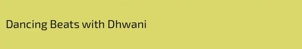 Dancing Beats with Dhwani 